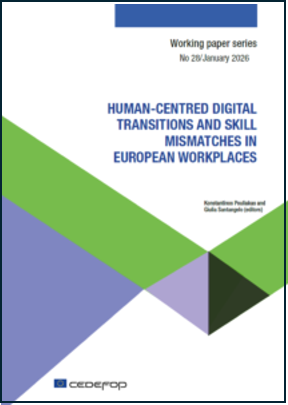 Cedefop publication_ Human centred digital transitions and skill mismatches in European workplaces